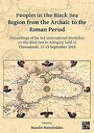 Kniha Peoples in the Black Sea Region from the Archaic to the Roman Period 