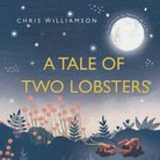 Könyv Tale of Two Lobsters Chris Williamson