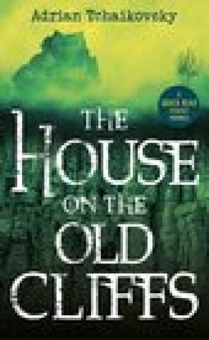 Livro House on the Old Cliffs Adrian Tchaikovsky