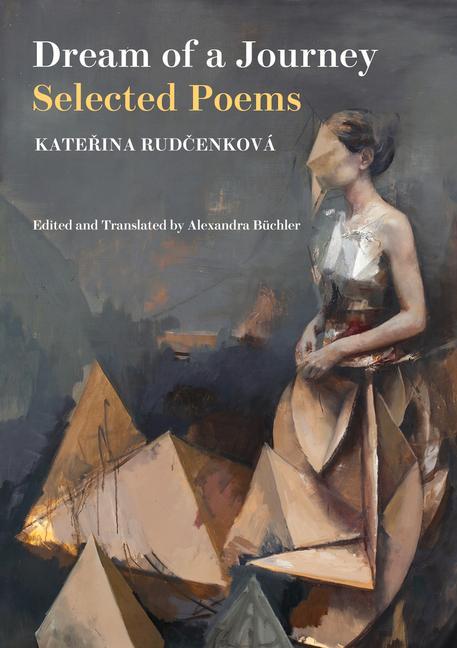 Kniha Dream of a Journey: Selected Poems Katerina Rudcenkova