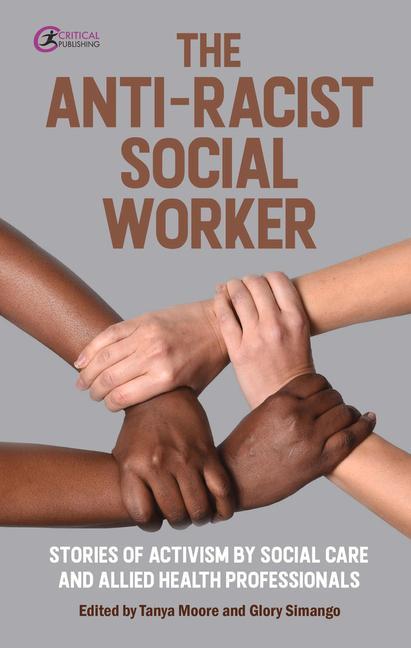 Knjiga Anti-Racist Social Worker Tanya Moore