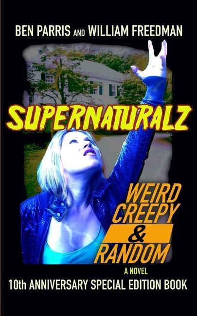 Knjiga Supernaturalz Weird Creepy & Random Freedman William Freedman