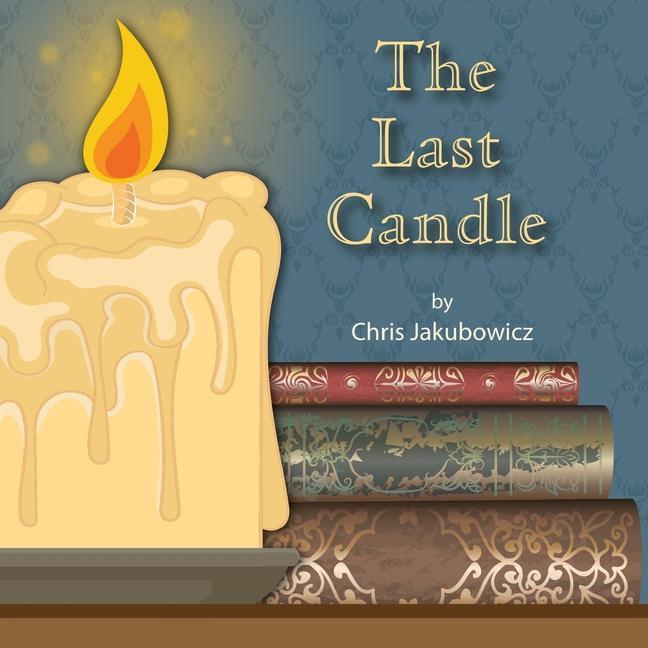 Knjiga Last Candle Jakubowicz Chris Jakubowicz
