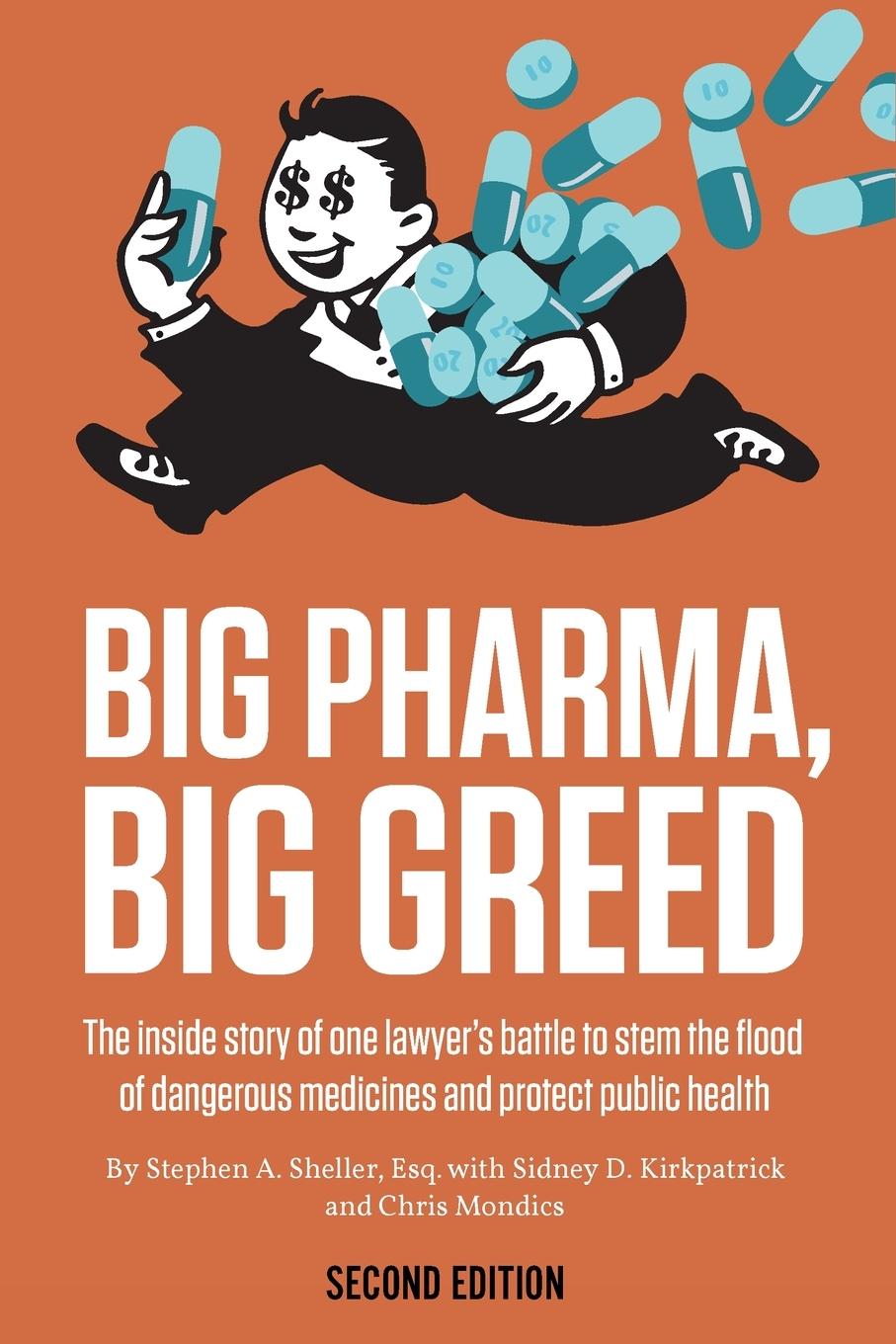 Книга Big Pharma, Big Greed (Second Edition) Sidney D Kirkpatrick