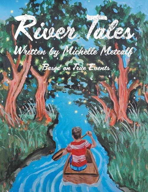 Knjiga River Tales Metcalf Michelle Metcalf