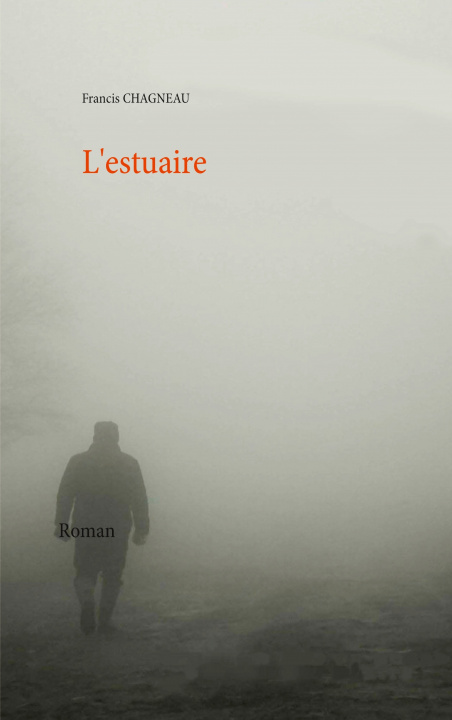 Boek L'estuaire Francis Chagneau