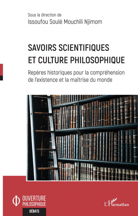 Könyv Savoirs scientifiques et culture philosophique 