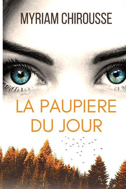 Könyv Paupiere du Jour Chirousse Myriam Chirousse
