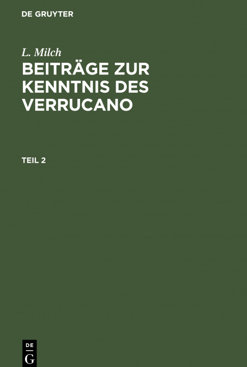 Книга L. Milch: Beitrage Zur Kenntnis Des Verrucano. Teil 2 