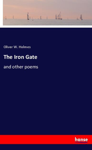 Buch The Iron Gate Oliver W. Holmes