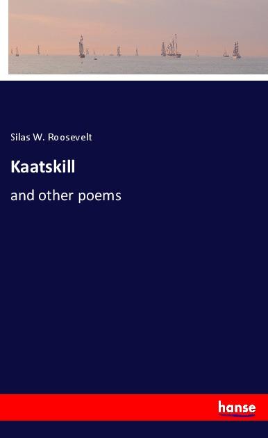 Knjiga Kaatskill Silas W. Roosevelt