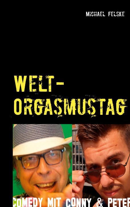 Knjiga Welt-Orgasmustag Michael Felske