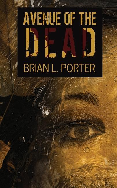Kniha Avenue Of The Dead Porter Brian L. Porter