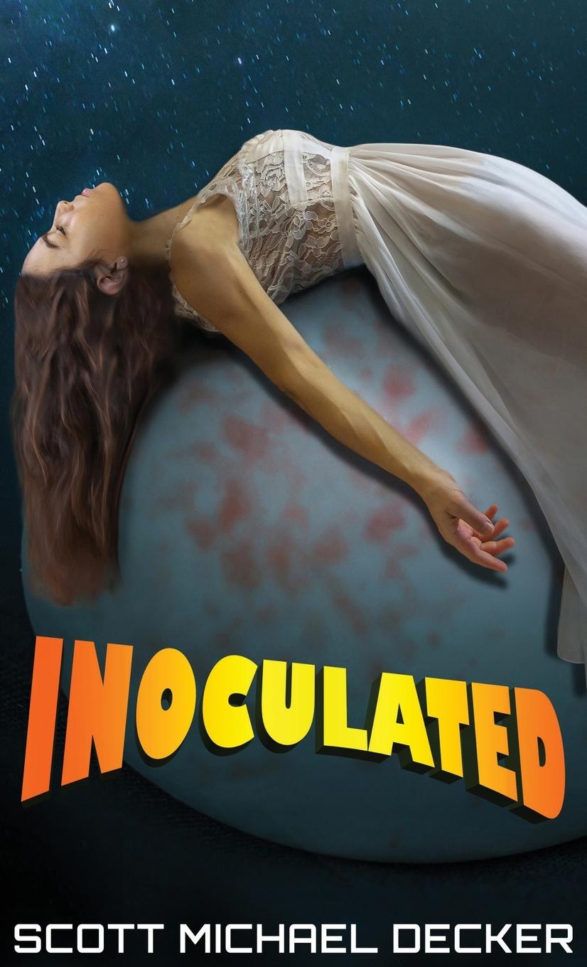 Knjiga Inoculated Scott Michael Decker