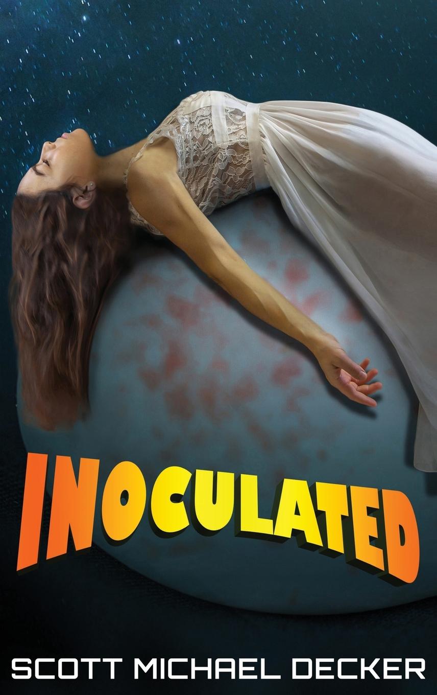 Knjiga Inoculated Scott Michael Decker