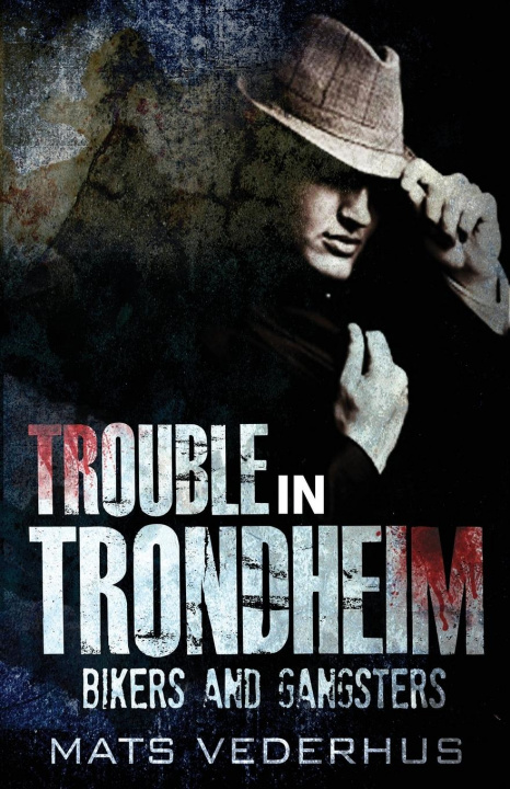 Boek Trouble In Trondheim Mats Vederhus