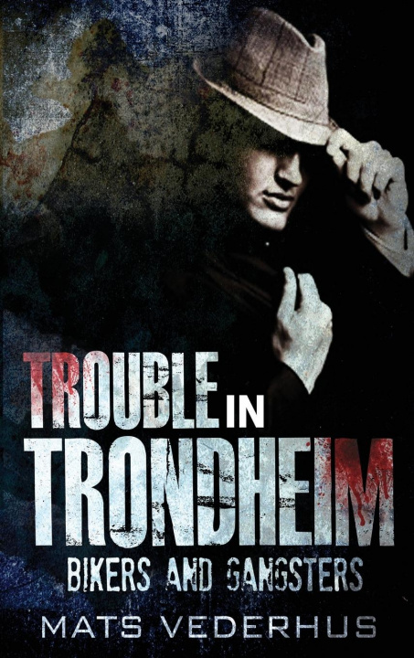 Book Trouble In Trondheim Mats Vederhus