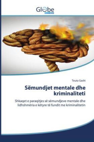 Kniha Semundjet mentale dhe kriminaliteti Gashi Teuta Gashi