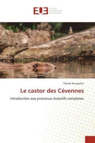 Kniha castor des Cevennes CLAUDE ROUQUETTE