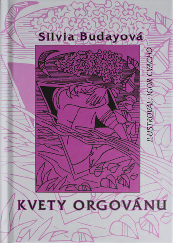 Könyv Kvety orgovánu Silvia Budayová