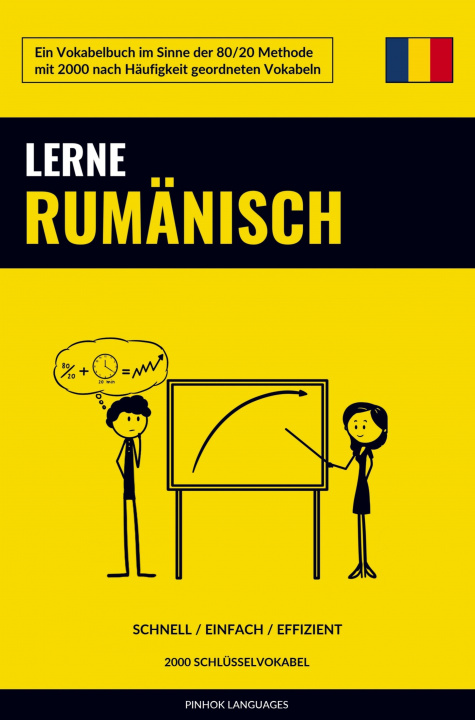 Kniha Lerne Rumänisch - Schnell / Einfach / Effizient 