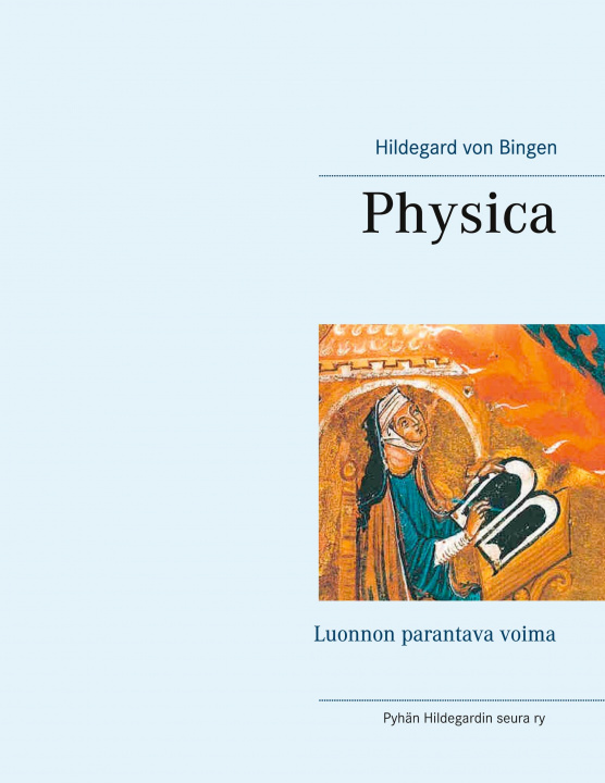 Książka Physica Pyhän Hildegardin Seura Ry
