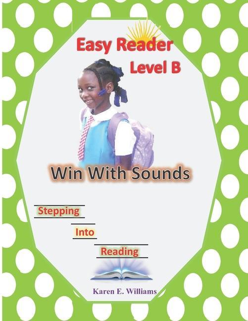 Könyv Easy Reader Level B: Win With Sounds Karen E. Williams