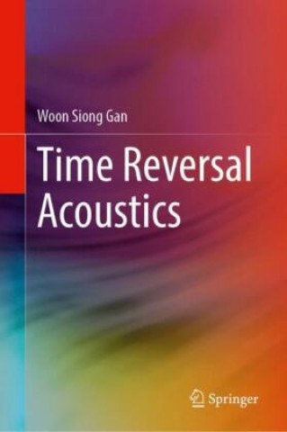 Buch Time Reversal Acoustics Woon Siong Gan