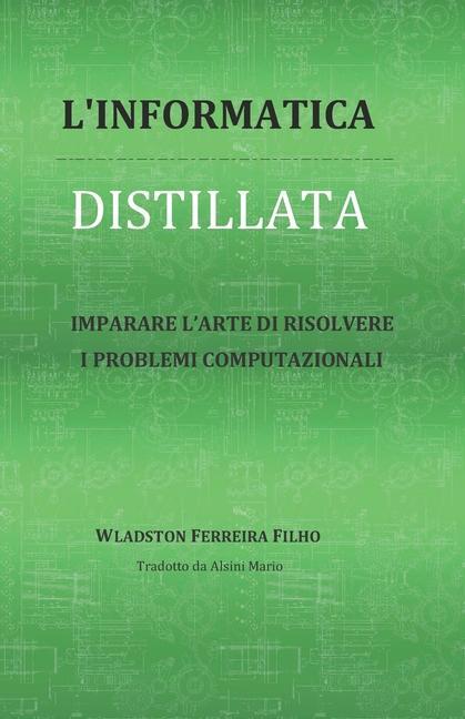 Книга L'Informatica Distillata Wladston Ferreira MarioFilho Wladston Ferreira