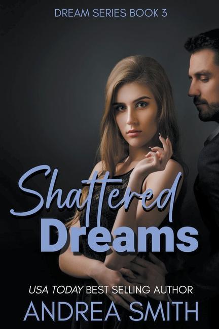 Knjiga Shattered Dreams Smith Andrea Smith