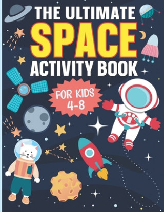 Knjiga Ultimate Space Activity Book For Kids Pink Rhino Press
