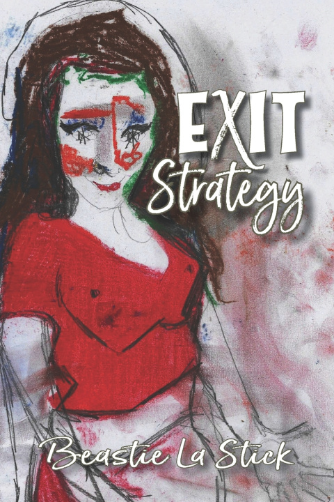 Knjiga Exit Strategy La Stick Beastie La Stick