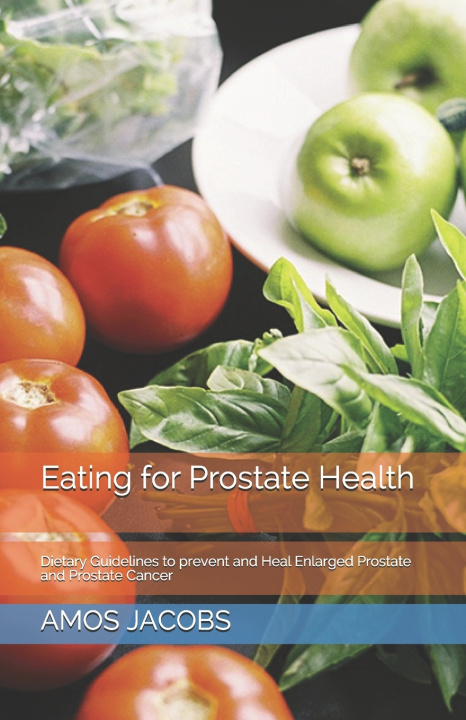Livro Eating for Prostate Health Amos Jacobs Rdn