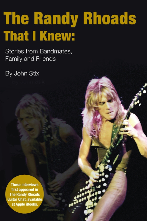Könyv Randy Rhoads That I Knew Stix John Stix