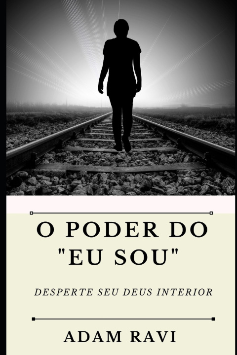 Книга O Poder do Eu Sou Adam Ravi
