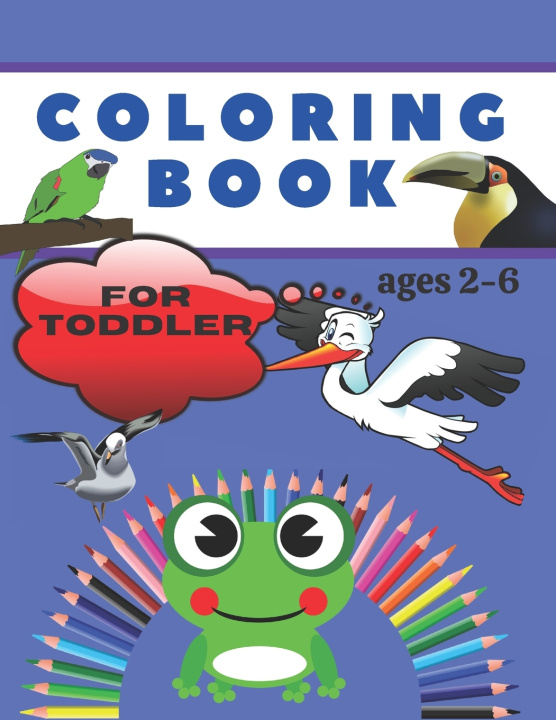 Knjiga Coloring Book for Toddler Ages 2-6. Max Lili Max