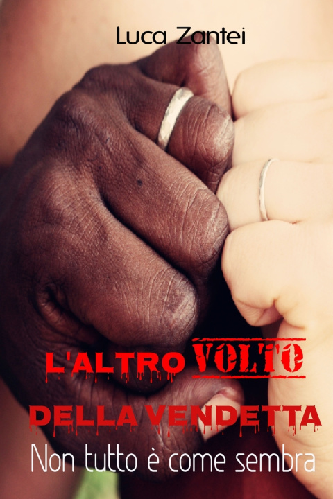 Knjiga L'altro volto della vendetta Zantei Luca Zantei