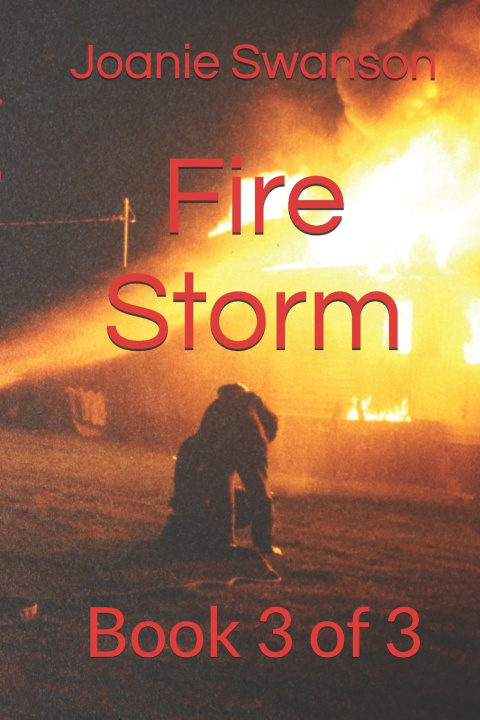 Knjiga Fire Storm Swanson Joanie Swanson