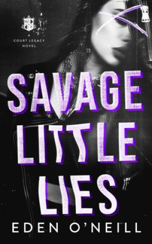 Kniha Savage Little Lies O'Neill Eden O'Neill