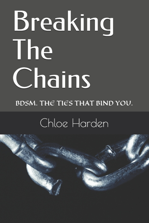 Knjiga Breaking The Chains Harden Chloe Harden