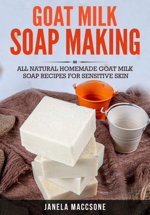 Book Goat Milk Soap Making Maccsone Janela Maccsone