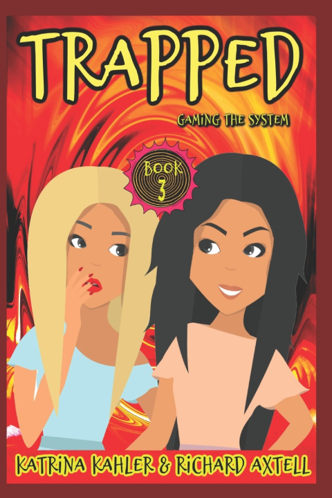 Kniha TRAPPED Book 3 - Gaming The System Axtell Richard Axtell