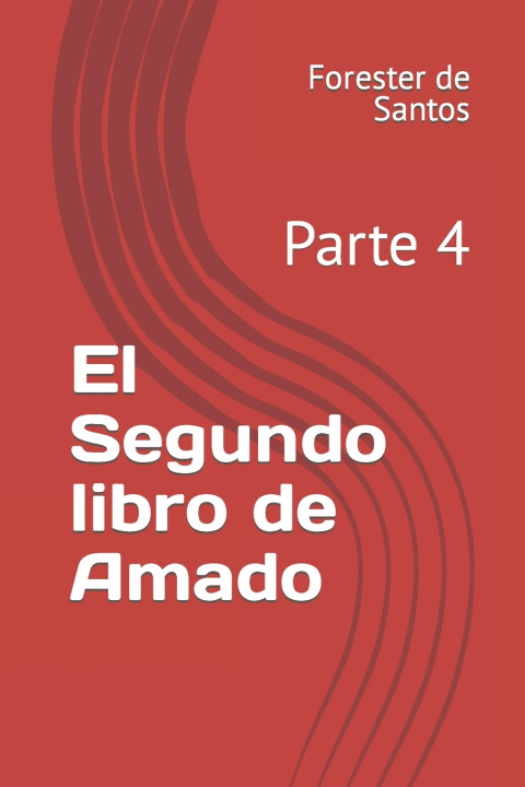 Knjiga Segundo libro de Amado Forester de Santos