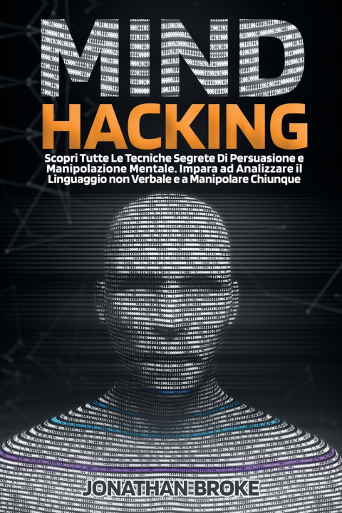 Knjiga Mind Hacking Broke Jonathan Broke