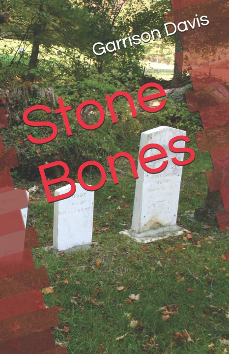 Knjiga Stone Bones Davis Garrison Davis
