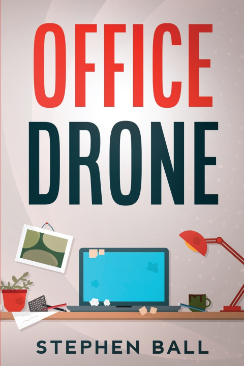 Knjiga Office Drone Ball Stephen Ball