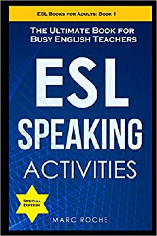 Kniha ESL Speaking Activities Roche Marc Roche