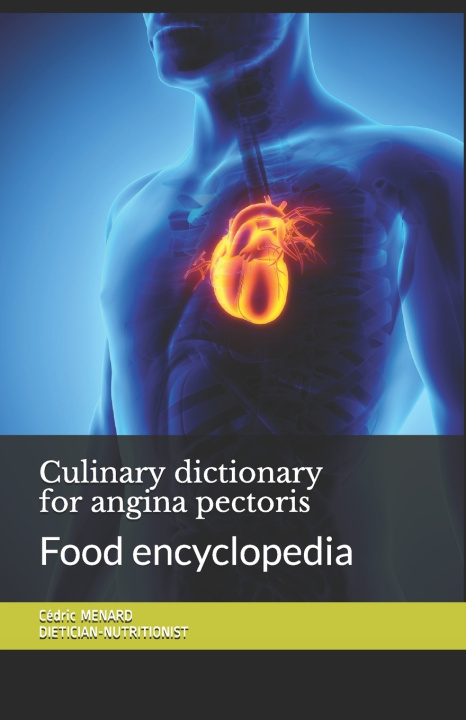 Livre Culinary dictionary for angina pectoris MENARD Cedric MENARD