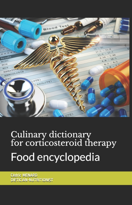 Knjiga Culinary dictionary for corticosteroid therapy MENARD Cedric MENARD