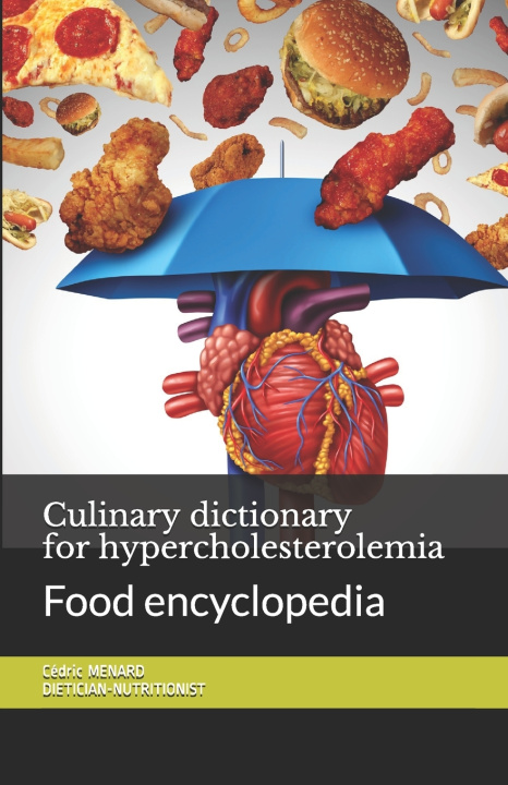 Knjiga Culinary dictionary for hypercholesterolemia MENARD Cedric MENARD